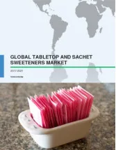 Global Tabletop and Sachet Sweeteners Market 2017-2021