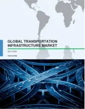 Global Transportation Infrastructure Market 2017-2021