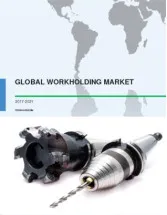 Global Workholding Market 2017-2021