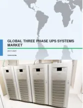 Global Three Phase UPS Systems Market 2017-2021