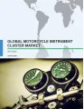 Global Motorcycle Instrument Cluster Market 2017-2021