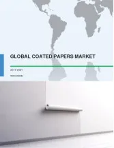 Global Coated Papers Market 2017-2021