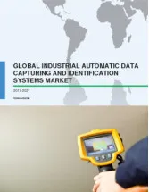Global Industrial Automatic Data Capturing and Identification Systems Market 2017-2021