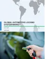 Global Automotive Locking System Market 2017-2021