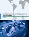Automotive HVAC System Market in the Americas 2017-2021