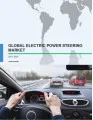 Global Electric Power Steering Market 2017-2021
