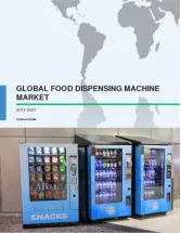 Global Food Dispensing Machine Market 2017-2021