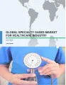 Global Specialty Gases Market for Healthcare Industry 2017-2021