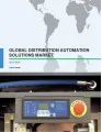 Global Distribution Automation Solutions Market 2017-2021