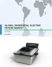 Global Residential Electric Fryers Market 2017-2021