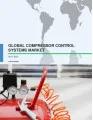 Global Compressor Control Systems Market 2017-2021