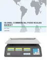 Global Commercial Food Scales Market 2017-2021