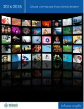 Global Connected Video Device Market 2014-2018