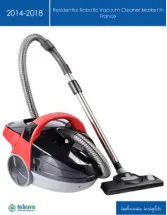 Residential Robotic Vacuum Cleaner Market in France 2014-2018