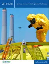 Nuclear Decommissioning Market in Europe 2014-2018