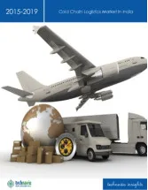 Cold Chain Logistics Market in India 2015-2019