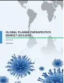 Global Plasma Therapeutics Market 2015-2019