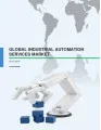 Global Industrial Automation Services Market 2015-2019