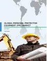 Global Personal Protective Equipment (PPE) Market 2015-2019