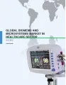Global BioMEMS and Microsystem Market in Healthcare 2015-2019