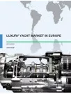 Luxury Yacht Market in Europe 2015-2019