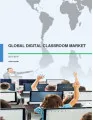 Global Digital Classroom Market 2015-2019