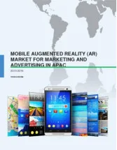 Mobile Augmented Reality Market for Marketing and Advertising in APAC 2015-2019