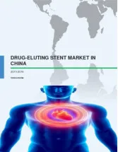 Drug Eluting Stent Market in China - Industry Research Report 2015-2019