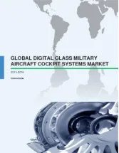 Global Digital Glass Military Aircraft Cockpit Systems Market 2015-2019
