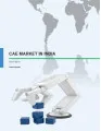CAE Market in India : Research Report 2015-2019