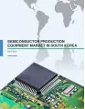 Semiconductor Production Equipment Market in South Korea 2015-2019