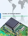 Global IoT Devices Market 2015-2019