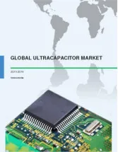 Global Ultracapacitor Market 2015-2019
