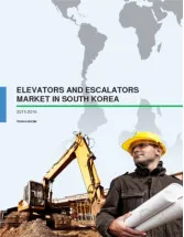 Elevator and Escalator Market in South Korea 2015-2019 - Industry Research Report