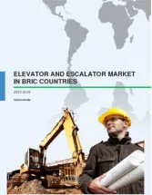 Elevator And Escalator Market in the BRIC countries - Market Study 2015-2019