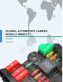 Global Automotive Camera Module Market 2015-2019