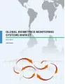 Global Biometrics Monitoring Systems Market 2015-2019