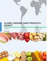 Global Organic Dairy Products Market 2015-2019