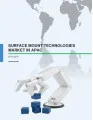 Surface Mount Technologies Market in APAC 2015-2019