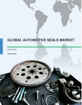 Global Automotive Seals Market 2015-2019
