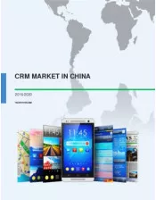 CRM Market in China 2016-2020