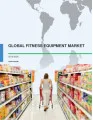 Global Fitness Equipment Market 2016-2020
