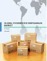 Global Foodservice Disposables Market 2016-2020
