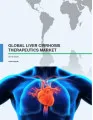 Global Liver Cirrhosis Therapeutics Market 2016-2020