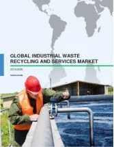 Global Industrial Waste Recycling and Services Market 2016-2020