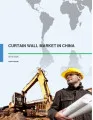 Curtain Wall Market in China 2016-2020