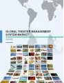 Global Theatre Management System Market 2016-2020