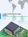 Global Tablet Touch Panel Market 2016-2020