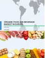 Organic Food and Beverages Market in Europe 2016-2020