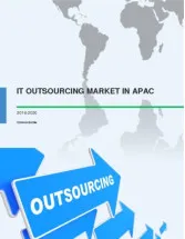 IT Outsourcing Market in APAC 2016-2020